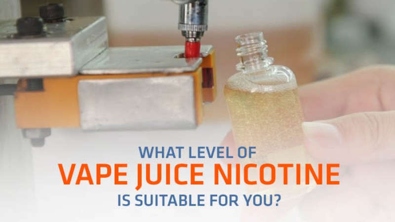 What Level of Vape Juice Nicotine is Suitable for You?