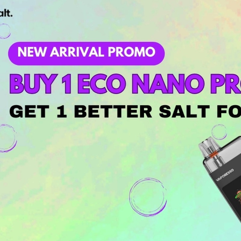 [PROMO] BOGO Eco Nano Pro x Vapetasia Better Salt