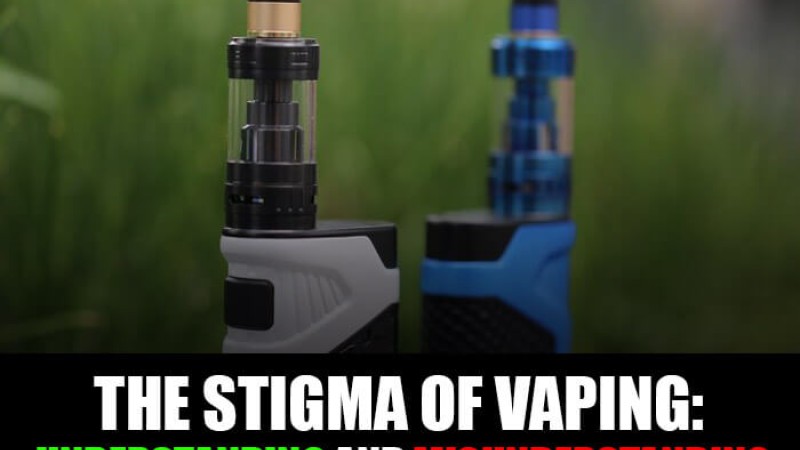 The Stigma of Vaping: Understanding and Misunderstanding