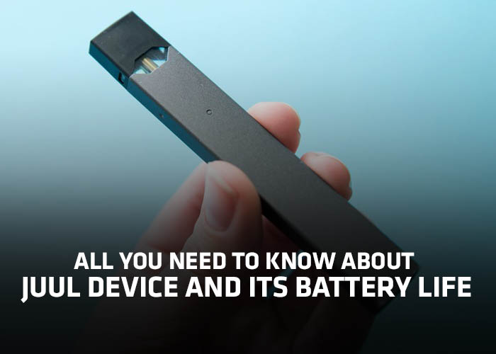 JUUL device and its battery life