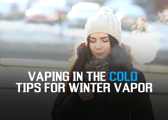 Tips for vaping in the cold